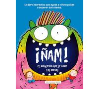 ¡Ñam! El monstruo que se come los miedos: 60 (Base Kids)