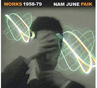 Nam June Paik - Works 1958-79 Nam June Paik CD+Booklet