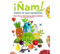 Ñam. Sobre lo que comemos: 6 (Álbum Informativo)