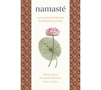 Namasté: La vía india a la felicidad, la realización y el éxito (Books4pocket crec. y salud)