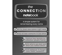 Name Memory Journal & People Tracker - black: A Simple Connection Notebook for Remembering People’s Names, Meetings, First Impressions & Important Details