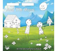 ( name one, Name two)And The Moon: personalized interactive coloring book for 2 to 6 years old to encourage their imagination and creativity; this ... and Spanish will promote important values