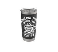 Name One Thing Better Than Coffee Obsesión de la cafeína |- Vaso térmico de acero inoxidable de doble pared