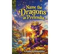 Name the Dragons in Pretendia