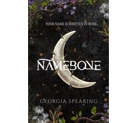 Namebone: A Dystopian Sci-Fi Thriller of Memory, Power, and Rebellion: 1 (The Nameless)