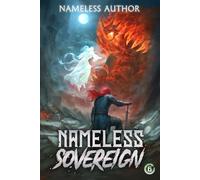Nameless Sovereign 6: A Cultivation Progression Fantasy