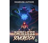 Nameless Sovereign 7: A Cultivation Progression Fantasy