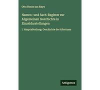 Namen- und Sach-Register zur Allgemeinen Geschichte in Einzeldarstellungen: I. Hauptabteilung: Geschichte des Altertums