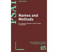 Names and Methods: The Language of Dialectic in Plato's Sophist and Statesman: 5