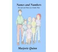 Names And Numbers: The Life and Times of a Family Man
