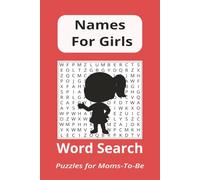 Names for Girls - Puzzle Book: Funny Big Word Search Book for Moms-to-Be | 6x9 inches | 50+ puzzles
