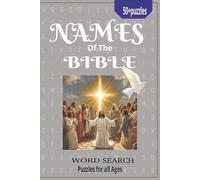 Names in the Bible Word Search: Word Search Puzzles for Bible Names 50+ Puzzles to Enjoy while Relaxing-Perfect Gifts for Holidays, Vacations, or Birthdays