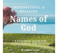 Names of God: Inspirational and Motivational Coloring Book for Young Adults and Beyond