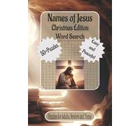 Names of Jesus - Christmas Edition Word Search: Word Searches with Easy to Read Print about Christmas Faith, Holiday Devotion, Scripture Names and ... (Christian Word Search Collection)