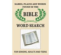 Names, Places, and words found in the Bible Word Search: Easy-to-Read Bible Word Searches for All Ages | 6x9 Inches, 55 Puzzles…A Fun and Faithful Gift for Any Occasion.