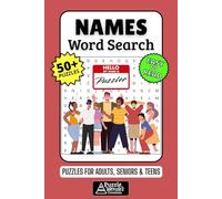 Names Word Search Puzzle Book: 50+ Fun & Easy-to-Read Puzzles Exploring Popular First & Last Names, Gift for Name Nerds & Genealogy Fans, Adults, Seniors & Teens