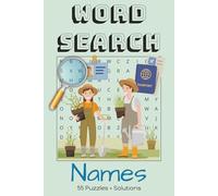 Names Word Search Puzzle Book:: 55 Name themed puzzles for kids, adults, seniors and teens containing both rare and common names | Easy-to-read print, 6x9 inches, 110 pages