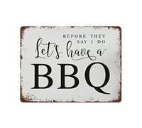NAMEY Cartel de metal retro con texto en inglés "Before They Say I Do Let's Have A BBQ", para boda, barbacoa, decoración de pared, decoración divertida para el hogar, bar, oficina, sala de granja