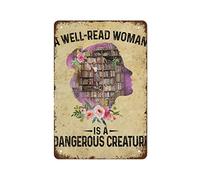 NAMEY Divertido cartel de metal de estaño vintage con texto en inglés "A Well Read Woman is A Dangerous", póster creativo vintage de pared para amantes de los libros, 12 x 8 pulgadas, adecuado para el