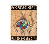 NAMEY Divertido cartel vintage de metal de estaño con texto en inglés "You and Me We Got Thus", póster de concienciación sobre el autismo, regalo para mamá, 40,6 x 30,5 cm, adecuado para decoración de