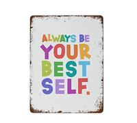 NAMEY Divertido letrero de metal vintage con texto en inglés "Always Be Your Best Self Positive" para niños, bonita decoración de sala de juegos, decoración de aula, arte de pared, pósteres positivos