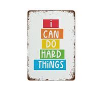 NAMEY Divertido letrero de metal vintage con texto en inglés "I Can Do Hard Things Print Hard Things Positive Motivational Wall Playroom Art 30.5 cm x 20.3 cm, adecuado para el hogar y la cocina, bar