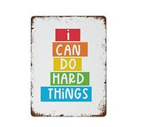 NAMEY Divertido letrero de metal vintage con texto en inglés "I Can Do Hard Things Print Hard Things Positive Motivational Wall Playroom Art Classroom Decor 40.6 cm x 30.5 cm, adecuado para el hogar