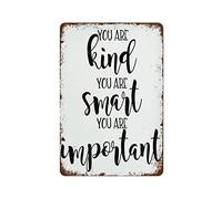 NAMEY Divertido letrero de metal vintage con texto en inglés "You are Kind You are Smart You are Important", 140 x 200 mm, adecuado para decoración del hogar, cocina, bar, cafetería, garaje