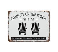 NAMEY Divertido letrero vintage de metal de estaño Come Sit on The Porch with Me Sign The Drinks are Cold and The Friendship is Free Mecedora Art de 12 x 16 pulgadas, adecuado para decoración del