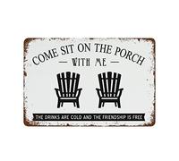 NAMEY Divertido letrero vintage de metal de estaño con texto en inglés "Come Sit on The Porch with Me" The Drinks are Cold and The Friendship is Free Rocking Sign 8 x 12 pulgadas, adecuado para