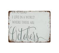 NAMEY Letrero de madera con texto en inglés "I'm So Glad I Live in A World Where There are Octobers" - Decoración de porche de otoño de octubre, letrero de madera retro de metal vintage para placa