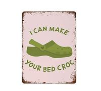 NAMEY Letrero de metal con texto en inglés "I Can Make Your Bed Croc" para San Valentín, tarjeta de San Valentín con texto en inglés "I Can Make Your Bed Rock", decoración de pared retro para el hogar