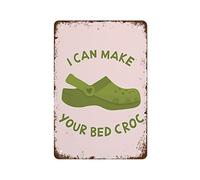 NAMEY Letrero de metal con texto en inglés "I Can Make Your Bed Croc" para San Valentín, tarjeta de San Valentín con texto en inglés "I Can Make Your Bed Rock", decoración de pared retro para el hogar