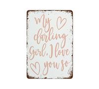 NAMEY Letrero de metal con texto en inglés «My Darling Girl I Love You So, Girls Room Print», decoración de pared de guardería, letrero de metal vintage, decoración divertida para el hogar, bar, sala