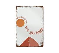 NAMEY Letrero de metal retro con cita en inglés «When They Go Low We Go High», arte inspirador, arte de pared, 140 x 200 mm
