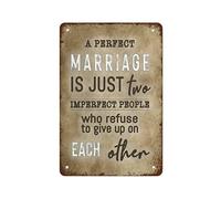 NAMEY Letrero de metal retro con texto en inglés "A Perfect Marriage is Just Two Imperfect People" (Un matrimonio perfecto es solo dos personas imperfectas), letrero de metal vintage para decoración
