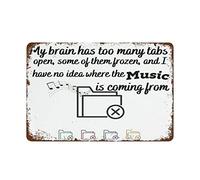 NAMEY Letrero de metal retro con texto en inglés "My Brain Has Too Many Tabs Open Office" para decoración de pared para el hogar, cafeterías, oficinas, tiendas, pubs, clubes, placa de estaño, 140 x