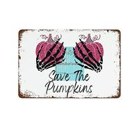 NAMEY Letrero de metal retro con texto en inglés "Save the Pumpkins, Pink Pumpkins, Pink Pumpkins, Breast Cancer Awareness Breast Cancer Awareness Breast Cancer", letrero de aluminio vintage para