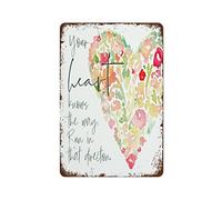 NAMEY Letrero de metal retro con texto en inglés «Your Heart Knows The Way Run in That Direction» para empoderar, regalo inspirador, retro, decoración de pared para el hogar, bar, granja, oficina