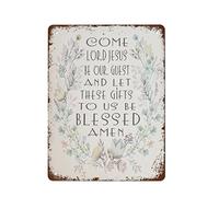 NAMEY Letrero de metal retro vintage con texto en inglés "Come Lord Jesus Be Our Guest", decoración de pared vintage para el hogar, cafeterías, oficinas, tiendas, pubs, clubes, póster de metal de 12 x