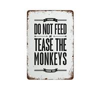 NAMEY Letrero de metal retro vintage con texto en inglés «Don't Feed Or Tease The Monkeys» para decoración de pared, decoración divertida para el hogar, cafeterías, oficinas, tiendas, pubs, clubes