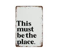 NAMEY Letrero de metal retro vintage con texto en inglés "This Must Be The Place Talking Heads", póster vintage para decoración de pared, arte retro, decoración divertida para el hogar, bar, pub