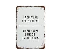 NAMEY Letrero de metal vintage con texto en inglés «Hard Work Beats Talent When Talent Doesn't Work Hard», póster motivacional, cita positiva, decoración de pared vintage para el hogar, bar, granja