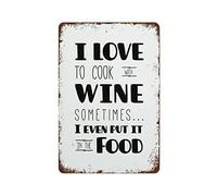 NAMEY Letrero de metal vintage con texto en inglés "I Love to Cook with Wine Sometimes I Even Put It in Vintage Wall Decor Retro Art Tin Sign Funny Decoraciones para el hogar, bar, pub, cafetería