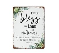 NAMEY Letrero de metal vintage con texto en inglés "I Will Bless The Lord at All Times", impresión de las Escrituras, decoración de pared retro, decoración divertida para granja, oficina, tienda, pubs