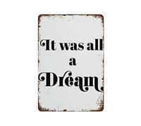 NAMEY Letrero de metal vintage con texto en inglés "It was All A Dream" para decoración de dormitorio, letrero de metal vintage para decoración de pared, decoración de pared divertida para el hogar