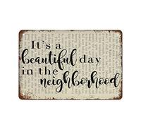 NAMEY Letrero de metal vintage con texto en inglés "It's A Beautiful Day in The Neighborhood" de Mister Rogers, decoración de pared para el hogar, cafeterías, oficinas, tiendas, pubs, clubes, regalo