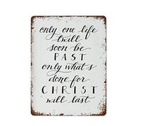 NAMEY Letrero de metal vintage con texto en inglés "Only One Life" con impresión cristiana para pastor, arte de pared retro, decoración de pared, letrero divertido para el hogar, granja, oficina, club