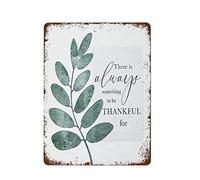 NAMEY Letrero de metal vintage con texto en inglés "There is Always Something to Be Thankful for Retro Wall Decoration", decoración divertida para granja, oficina, tienda, pubs, club, póster de metal