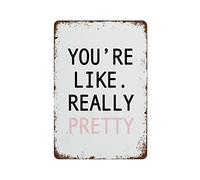 NAMEY Mean Girls - Póster de Mean Girls con texto en inglés "You're Like Really Pretty", impresiones artísticas de pared para dormitorio, decoración de pared de baño, 12 x 8 pulgadas